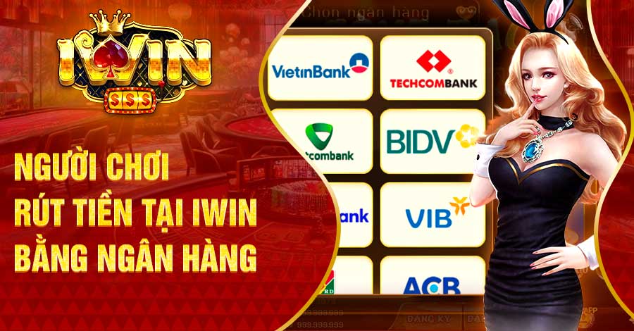 Hướng dẫn từng bước rút tiền iWin hiệu quả