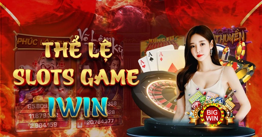 Hướng dẫn tham gia chơi Slot Game iWin